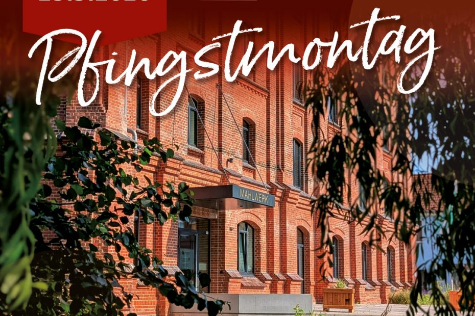 Pfingstmontag geöffnet