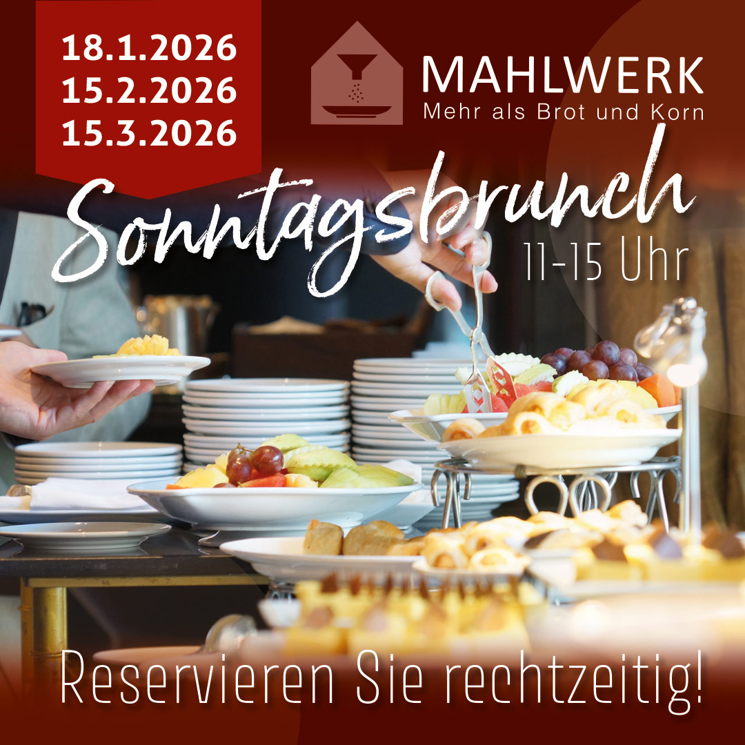 Sonntagsbrunch im MAHLWERK