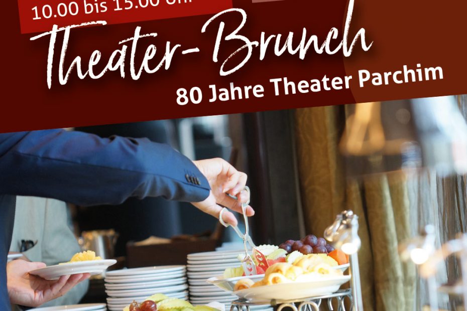 Theater-Brunch im MAHLWERK